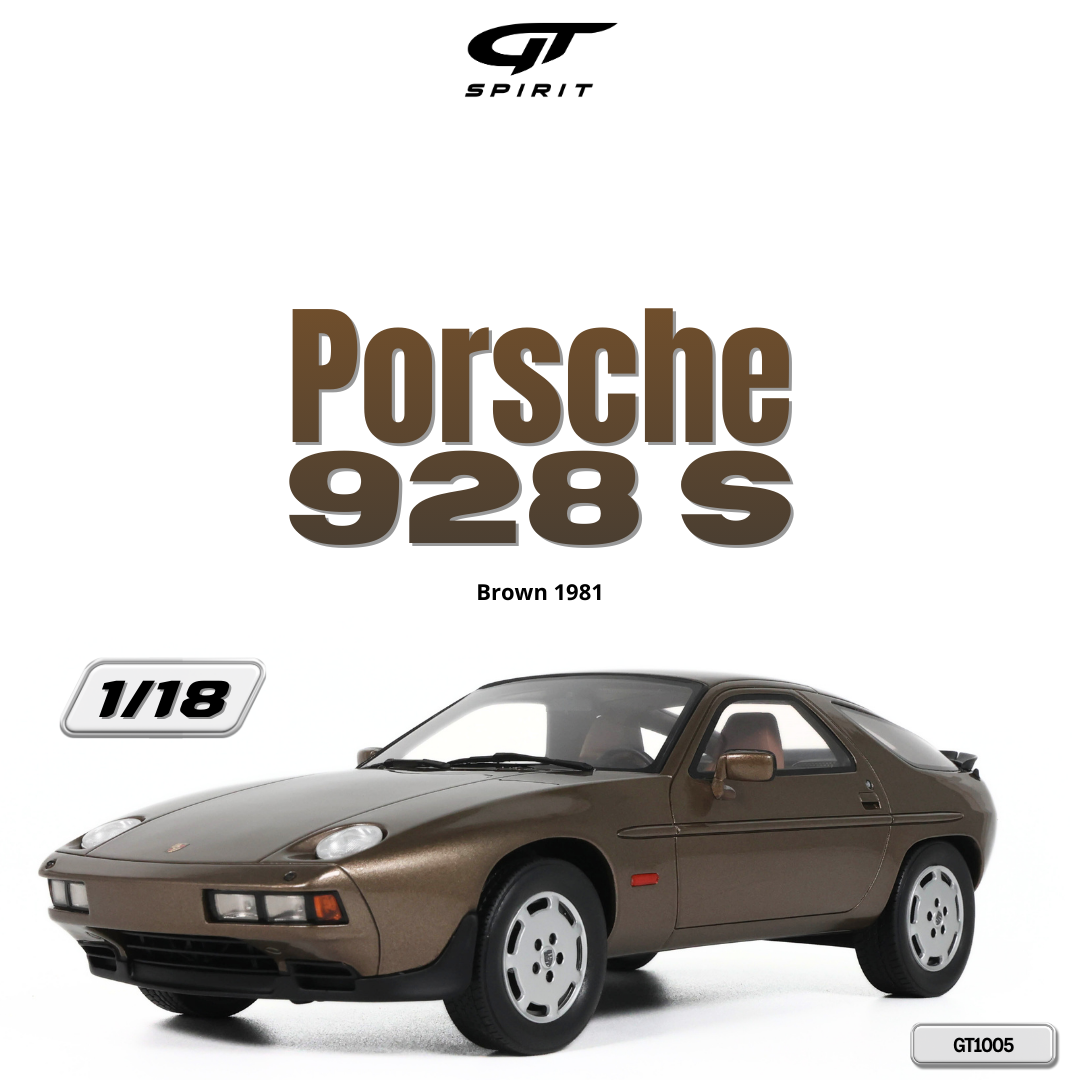1:18 PORSCHE 928 S BROWN 1981 GT1005
